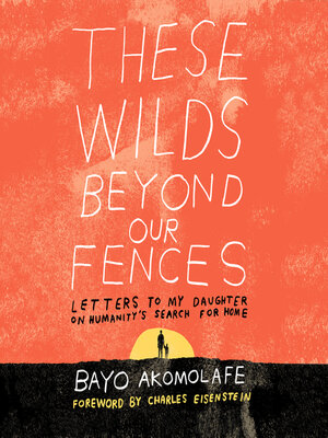cover image of These Wilds Beyond Our Fences